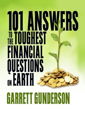 cover image of 101 Answers to the Toughest Financial Questions on Earth